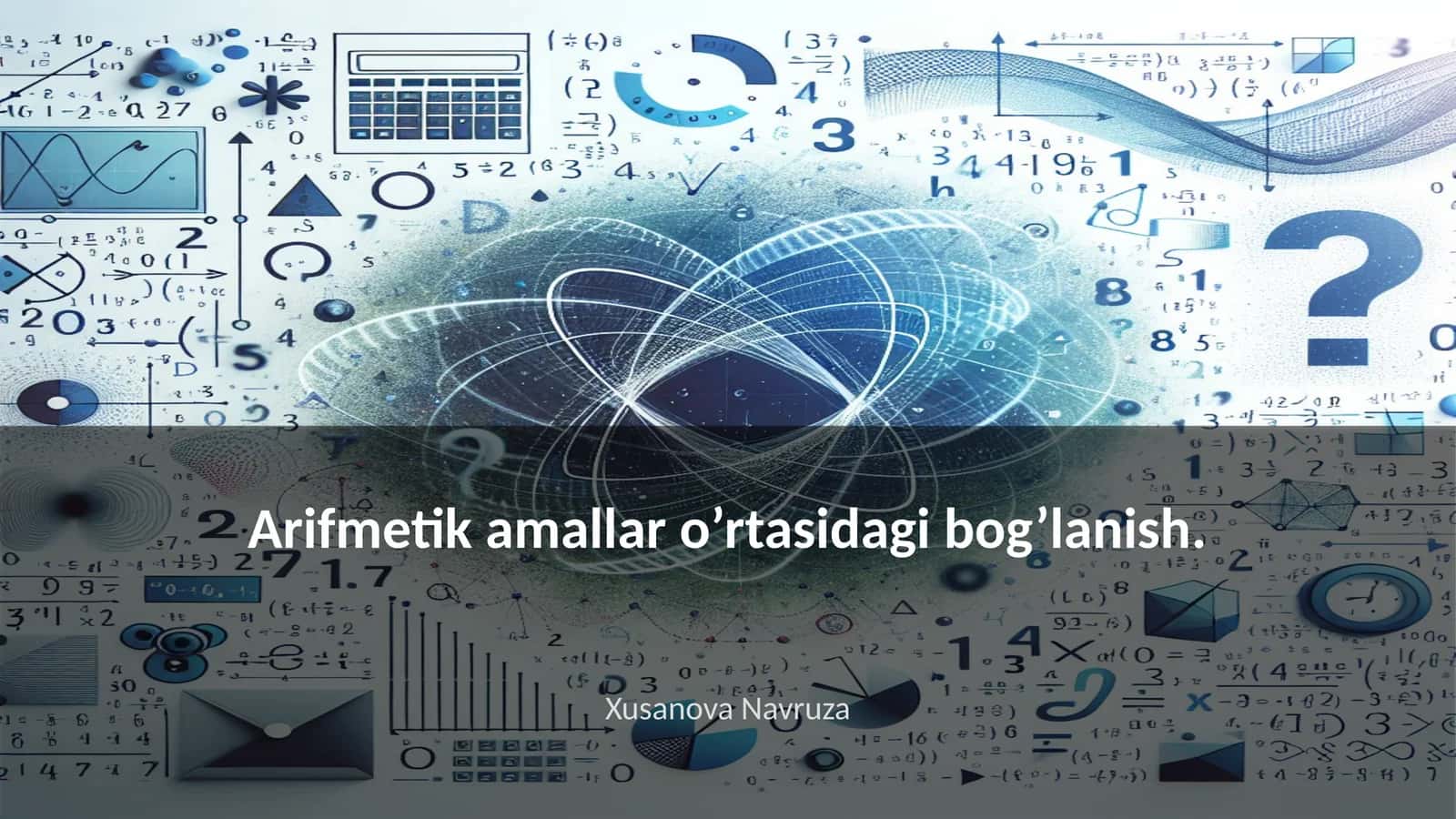 Arifmetik amallar o’rtasidagi bog’lanish 1