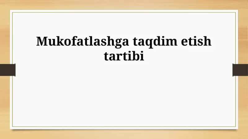 Mukofatlashga taqdim etish tartibi 1