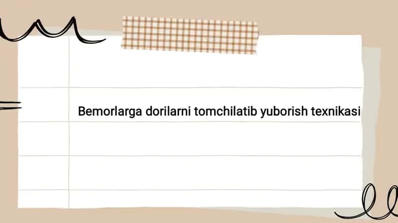 Bemorlarga dorilarni tomchilatib yuborish texnikasi 1