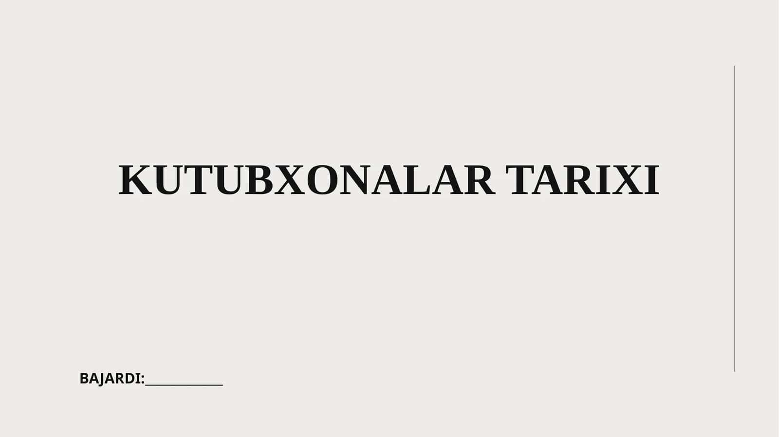 Kutubxonalarning Tarixi 1