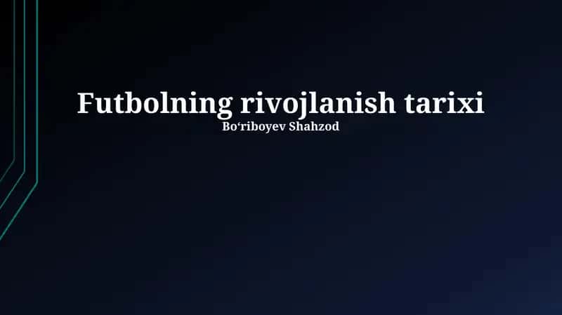 Futbolning rivojlanish tarixi 1