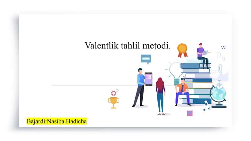 Valentlik tahlil metodi. 1