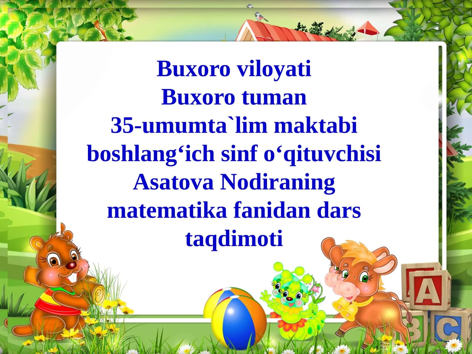 Boshlang‘ich sinfo‘qituvchisi Asatova Nodiraning matematika fanidandarstaqdimoti 1