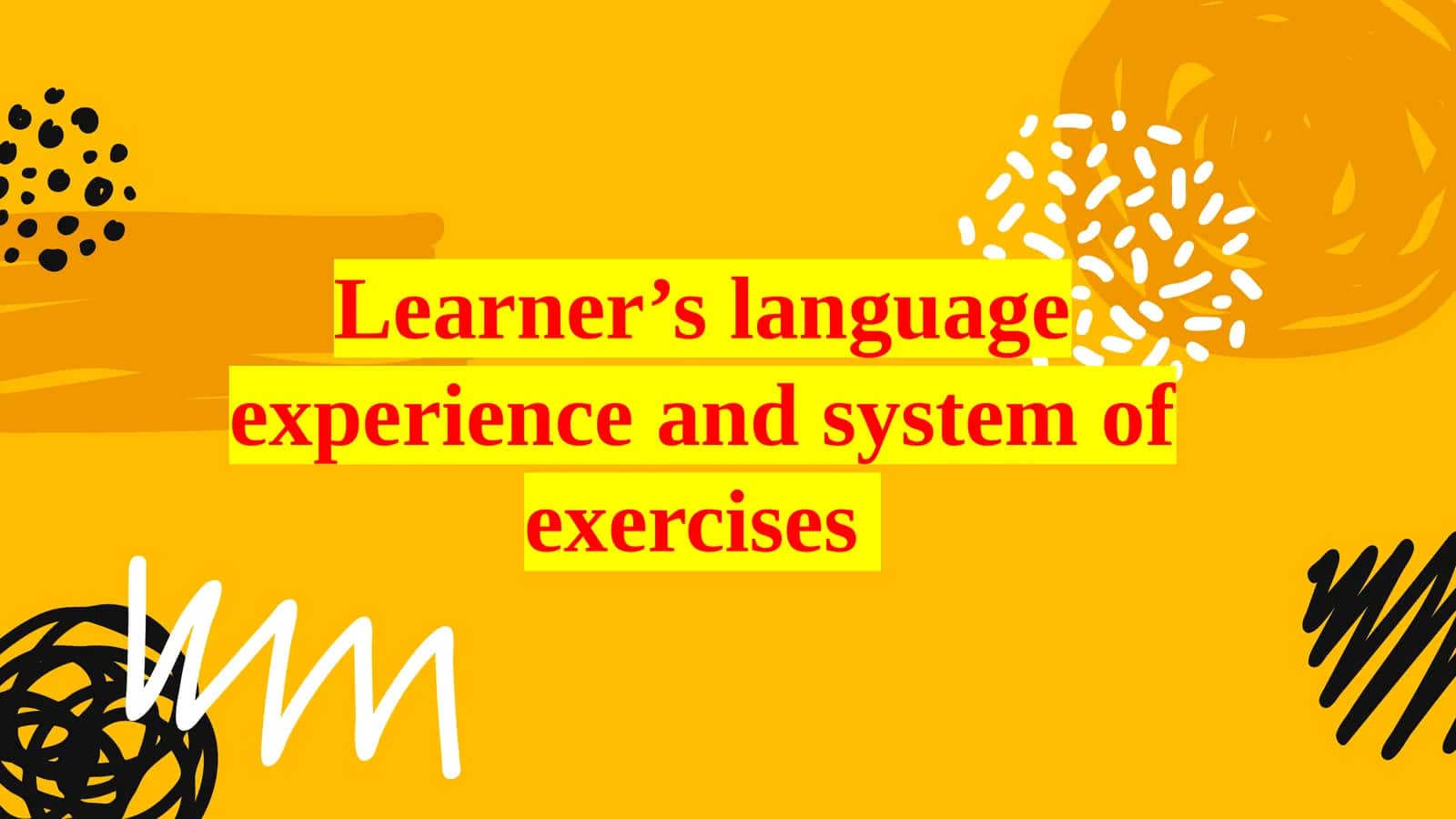 System of exercises in Language Teaching 1