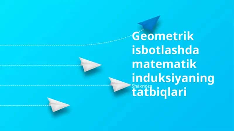 Geometrik isbotlashda matematik induksiyaning tatbiqlari 1
