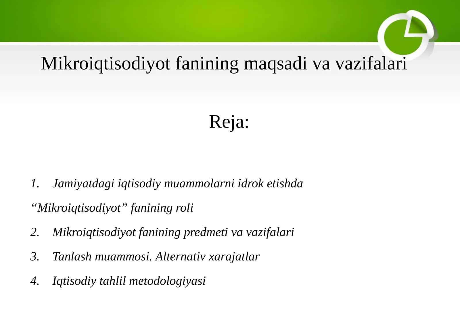 Mikroiqtisodiyot fanining maqsadi va vazifalari 1