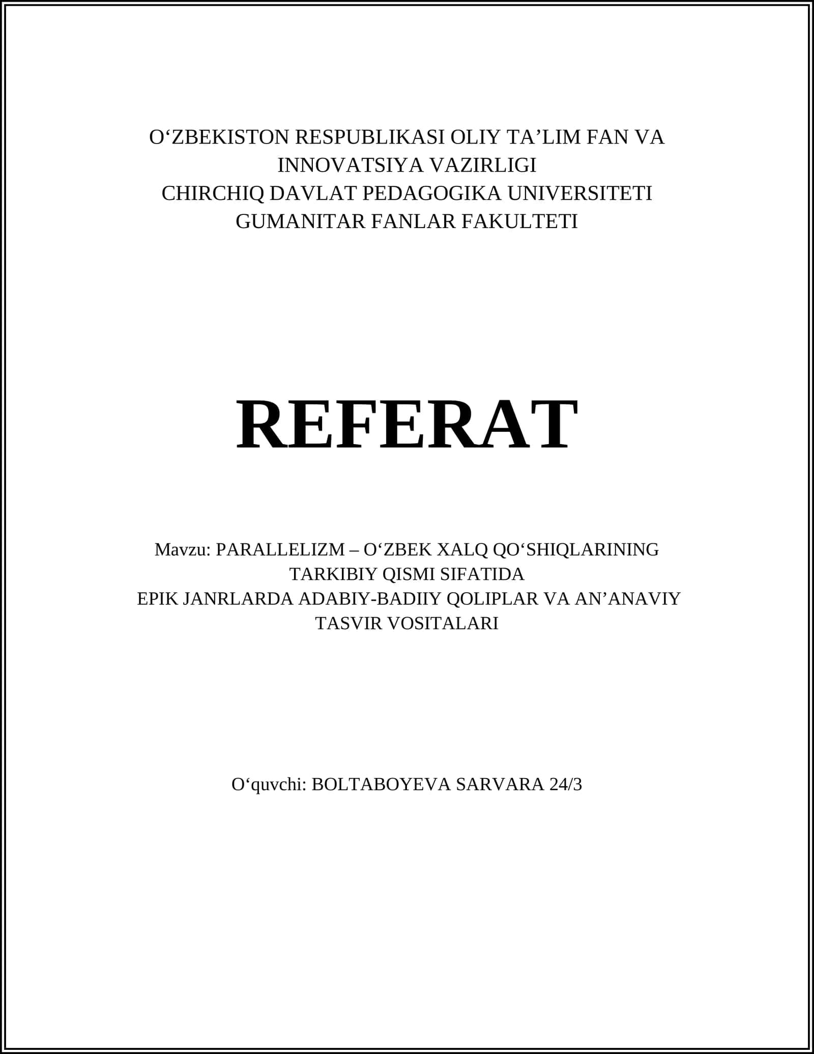 PARALLELIZM – O‘ZBEK XALQ QO‘SHIQLARINING TARKIBIY QISMI SIFATIDA EPIK JANRLARDA ADABIY-BADIIY QOLIPLAR VA AN’ANAVIY TASVIR VOSITALARI 1