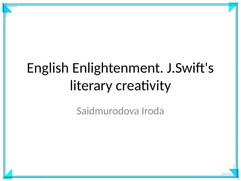 English Enlightenment. J.Swift's literary creativity 1