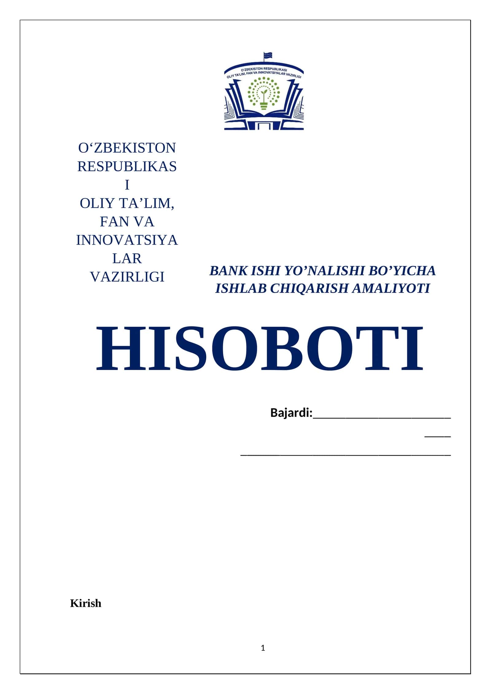 BANK ISHI YO’NALISHI BO’YICHA ISHLAB CHIQARISH AMALIYOTI HISOBOTI 1