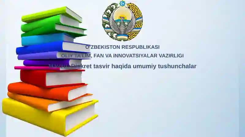 Diskret tasvir haqida umumiy tushunchalar