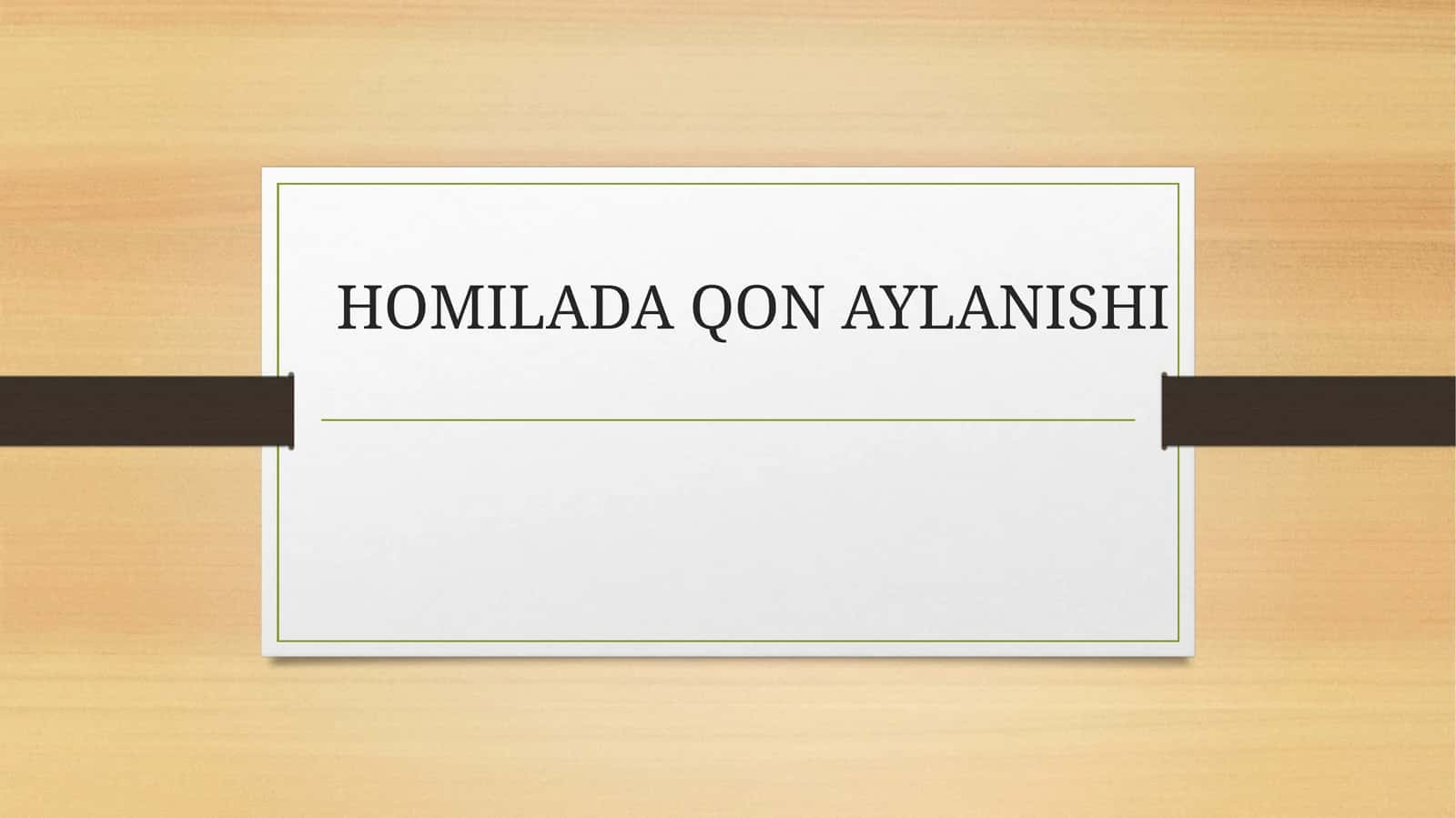 HOMILADA QON AYLANISHI 1