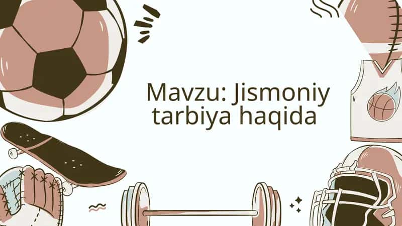Jismoniy tarbiya haqida 1