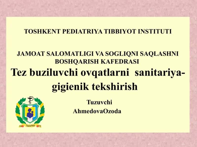 Tez buziluvchi ovqatlarni sanitariya-gigienik tekshirish 1