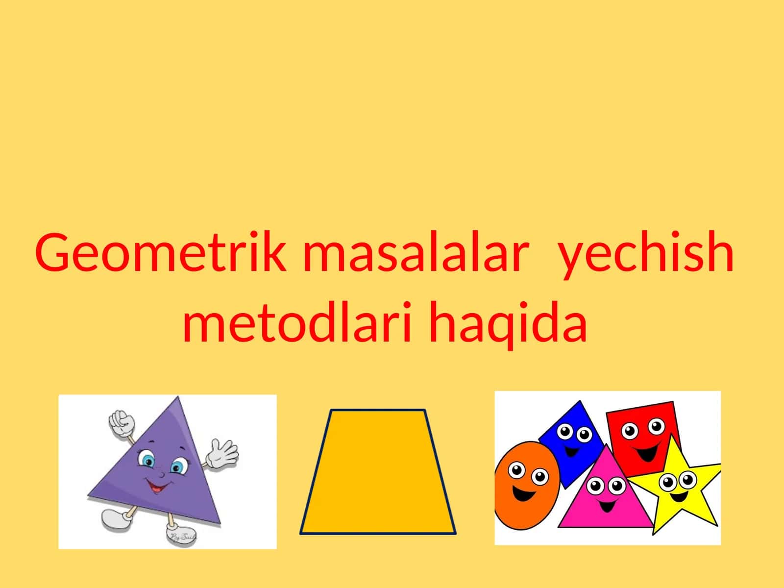 Geometrik masalalar yechish metodlari haqida 1