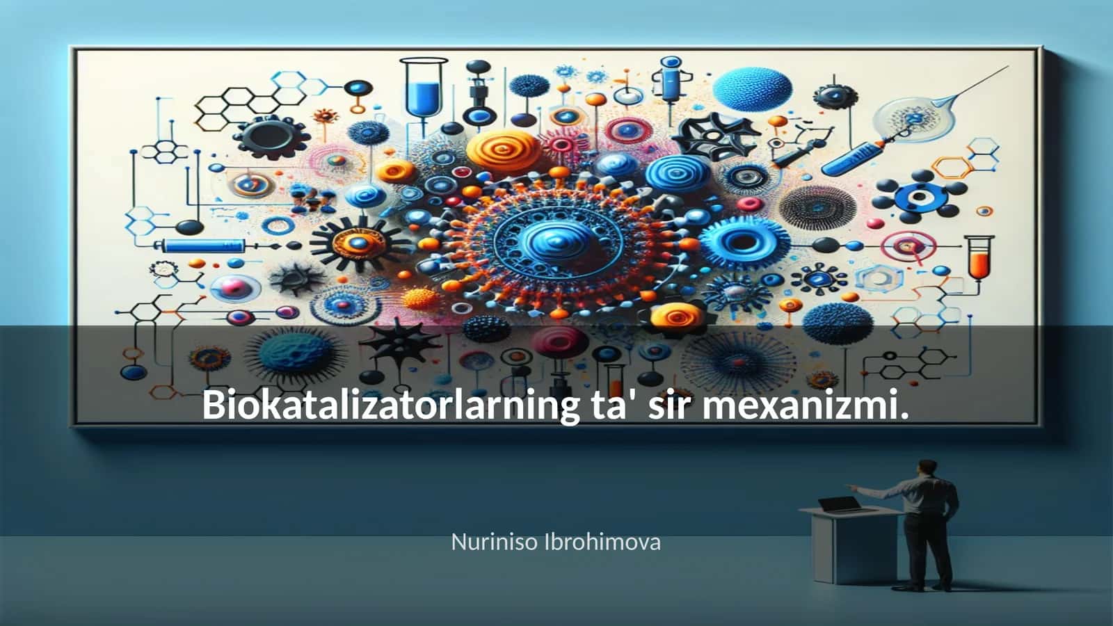 Biokatalizatorlarning ta' sir mexanizmi 1
