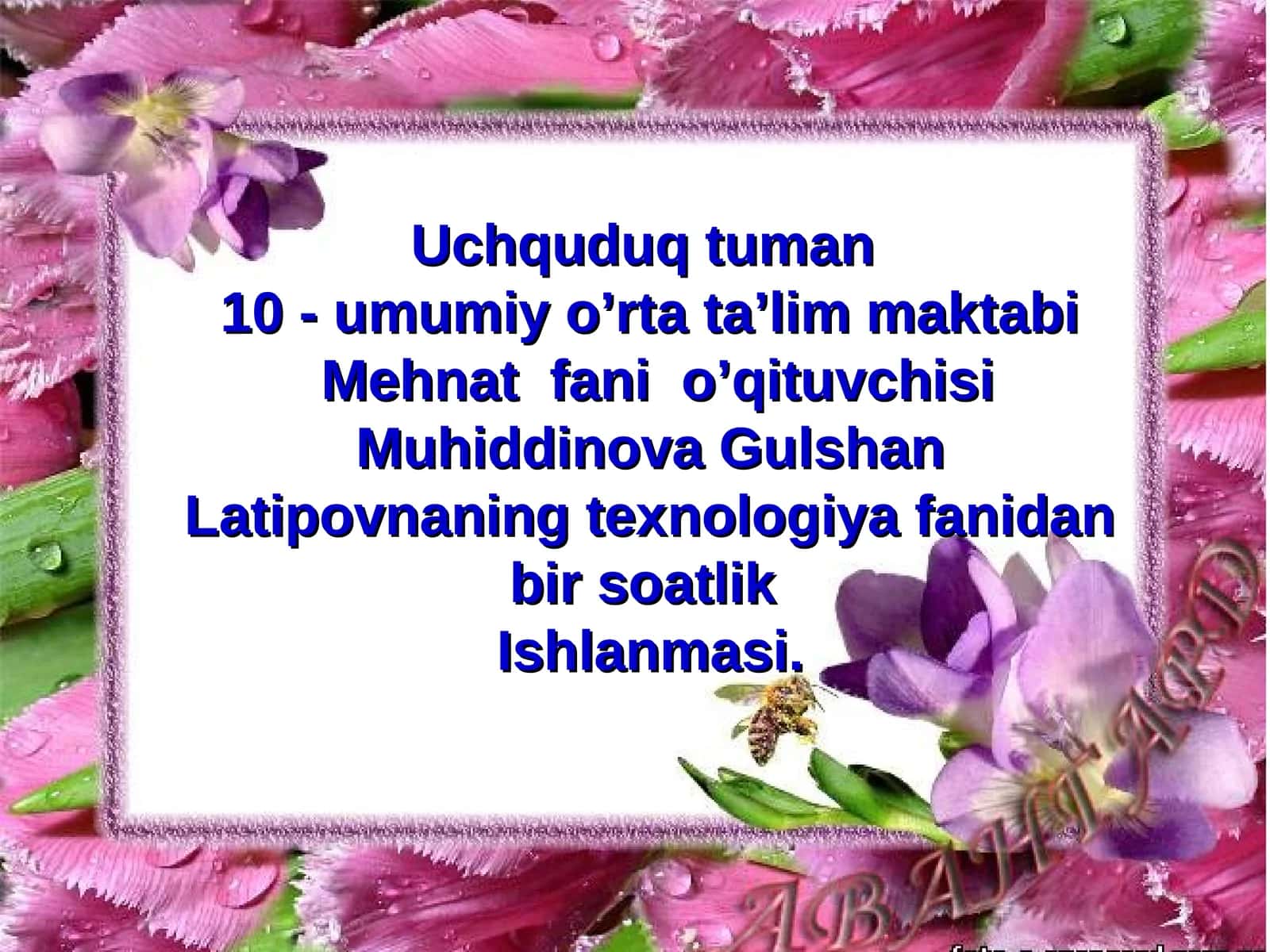 Muhiddinova Gulshan Latipovnaning texnologiya fanidan bir soatlik Ishlanmasi 1