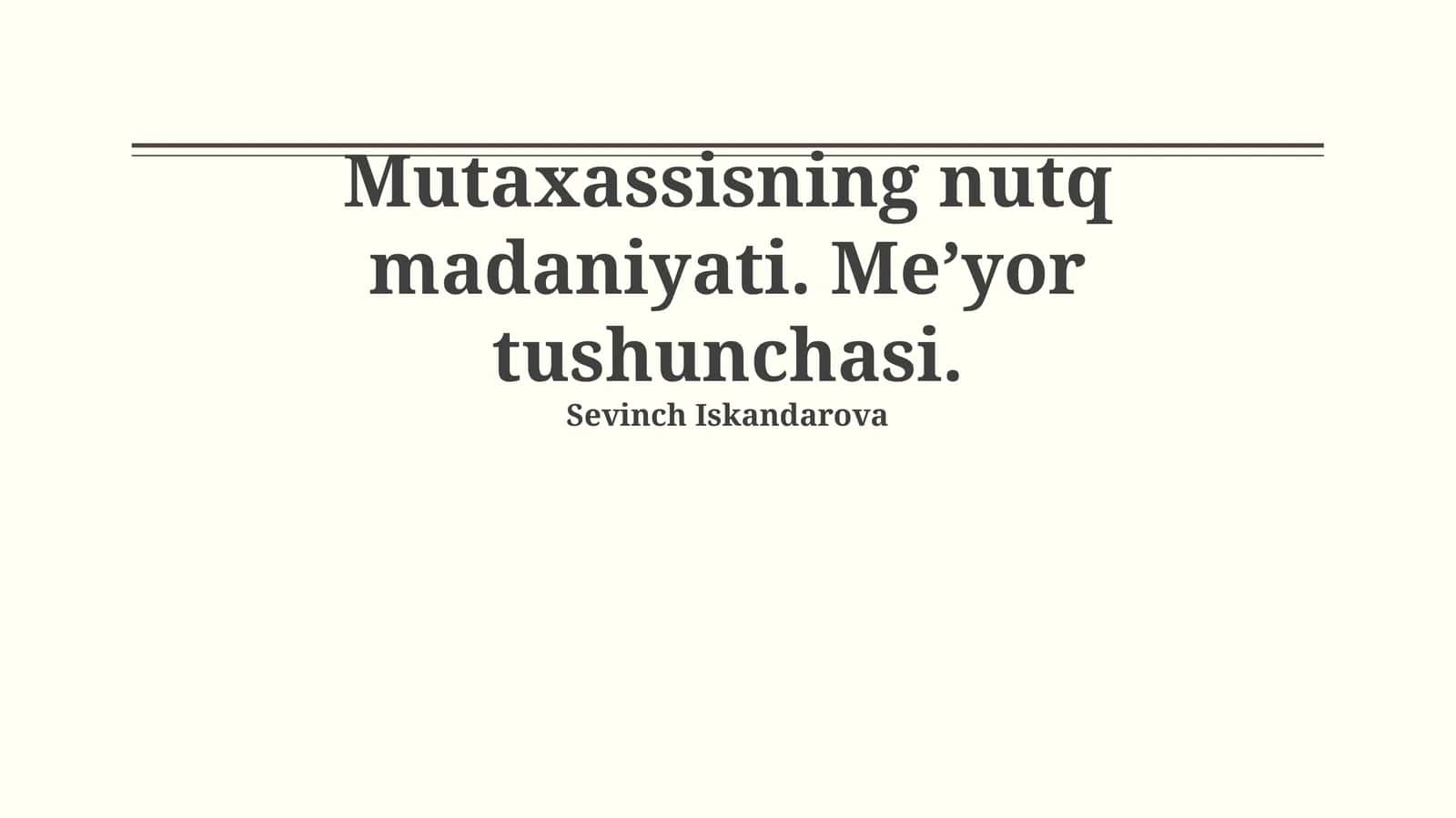 Nutq madaniyati. Me’yor tushunchasi 1