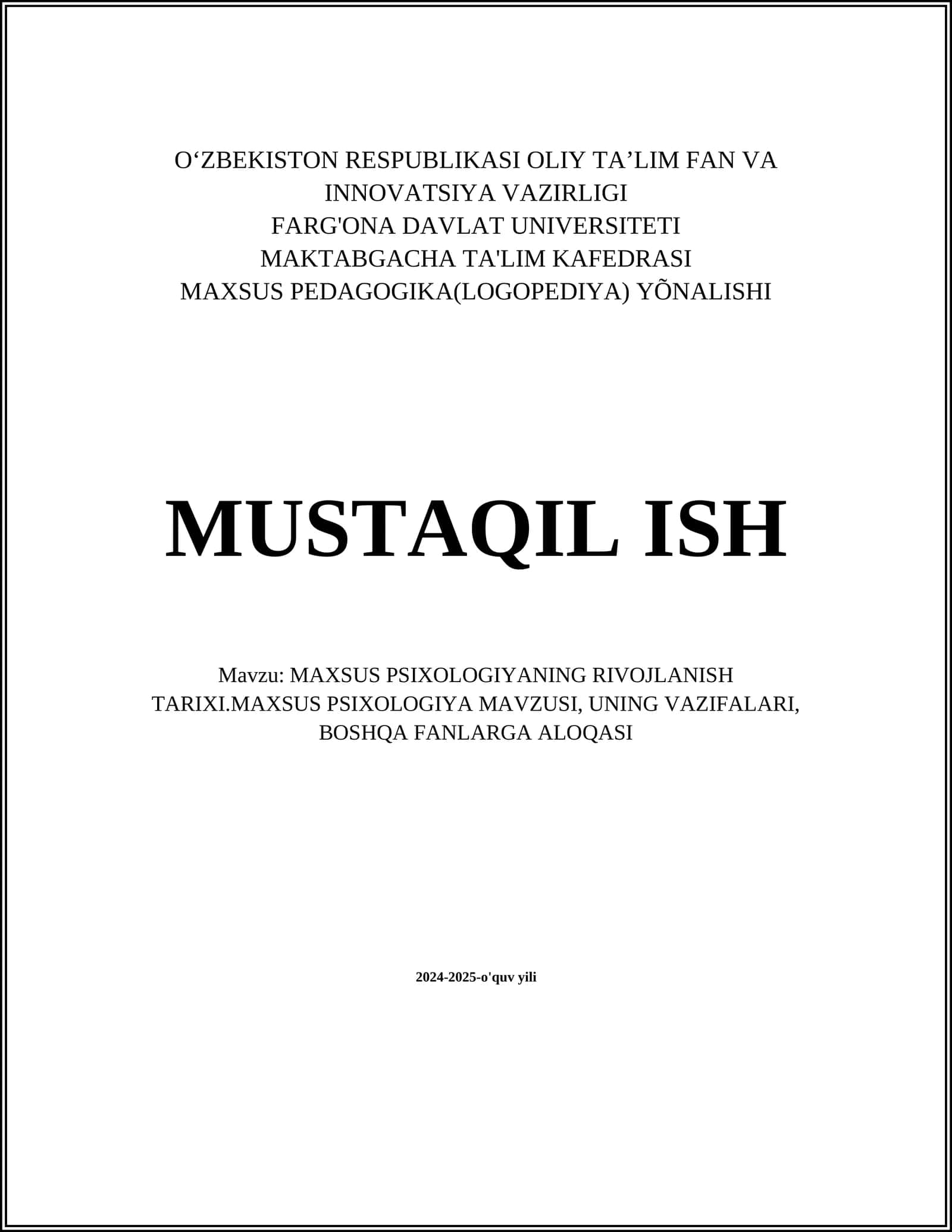 MAXSUS PSIXOLOGIYANING RIVOJLANISH TARIXI.MAXSUS PSIXOLOGIYA MAVZUSI, UNING VAZIFALARI, BOSHQA FANLARGA ALOQASI 1