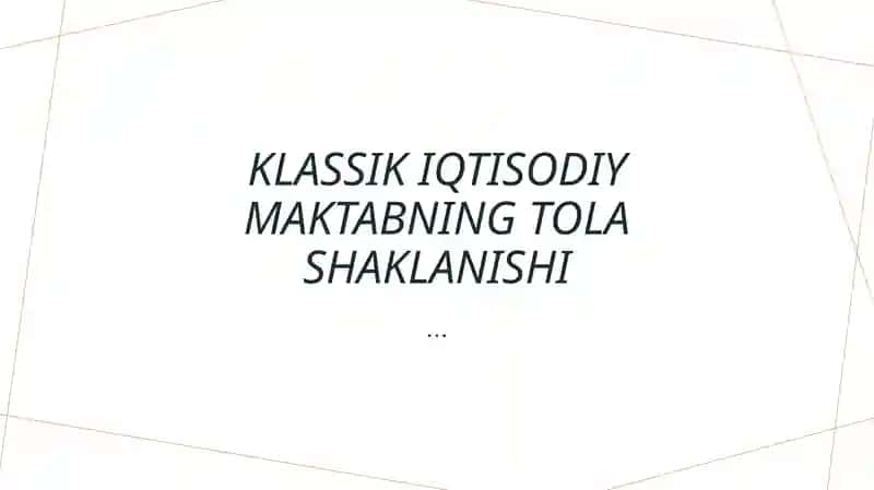 Klassik iqtisodiy maktab 1