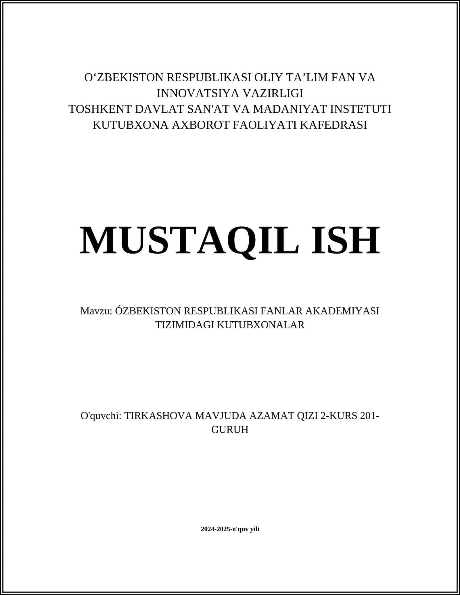 MUSTAQIL ISH Mavzu: ÓZBEKISTON RESPUBLIKASI FANLAR AKADEMIYASI TIZIMIDAGI KUTUBXONALAR 1