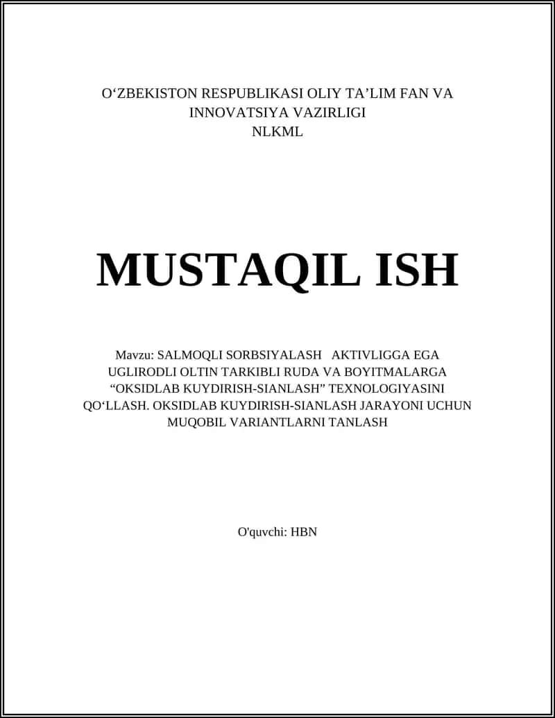 SALMOQLI SORBSIYALASH AKTIVLIGGA EGA UGLIRODLI OLTIN TARKIBLI RUDA VA BOYITMALARGA “OKSIDLAB KUYDIRISH-SIANLASH” TEXNOLOGIYASINI QO‘LLASH 1