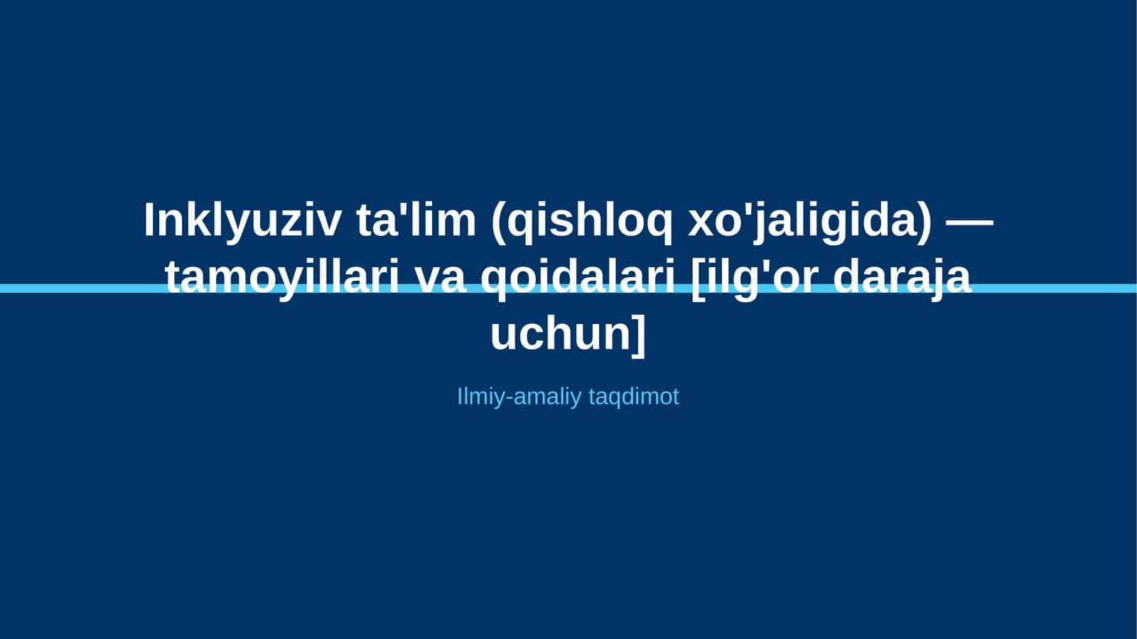 Inklyuziv ta'lim (qishloq xo'jaligida) — tamoyillari va qoidalari [ilg'or daraja uchun] 1