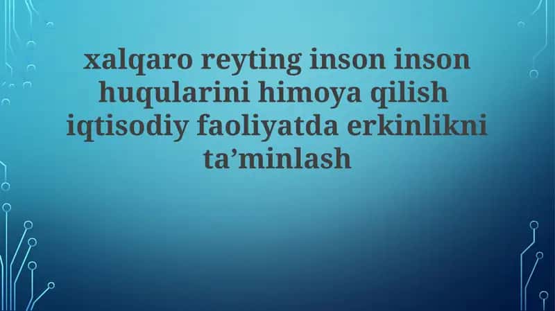 Xalqaro reytinglar va inson huquqlari himoyasi 1