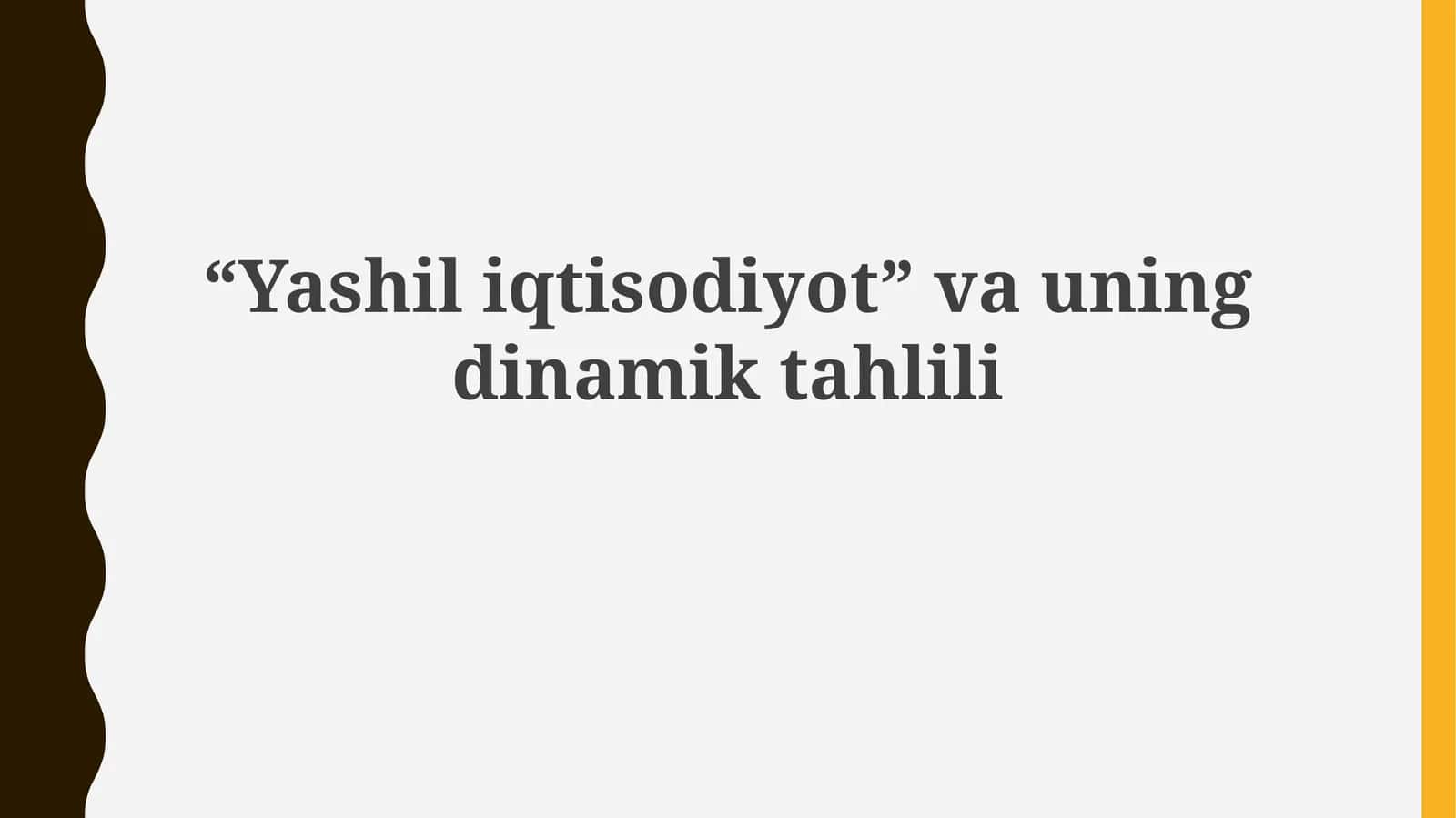 Yashil iqtisodiyot va uning dinamik tahlili 1