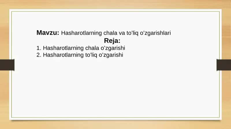 Hasharotlarning chala va to’liq o’zgarishlari 1