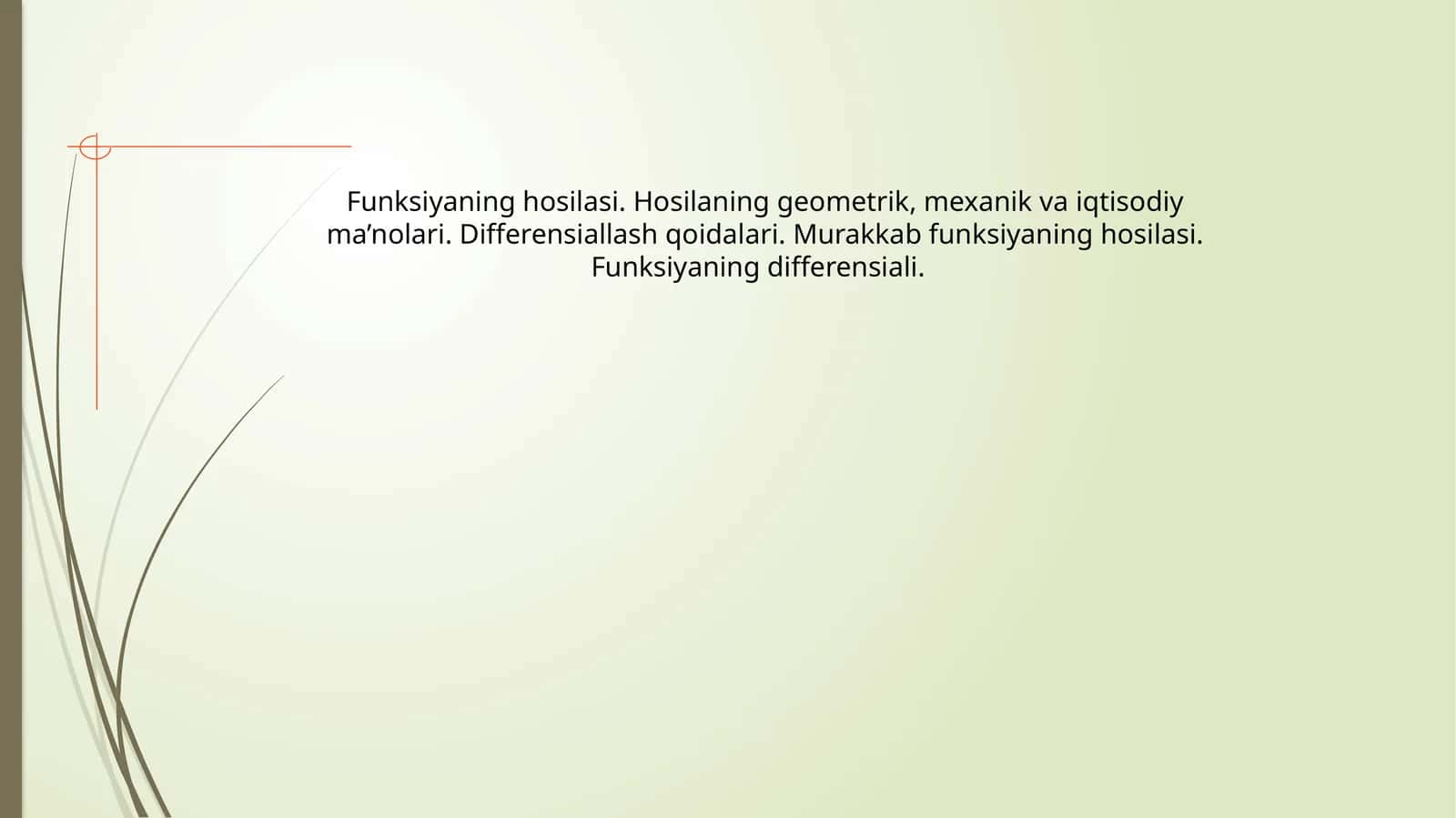 Funksiyaning hosilasi va differensiali 1