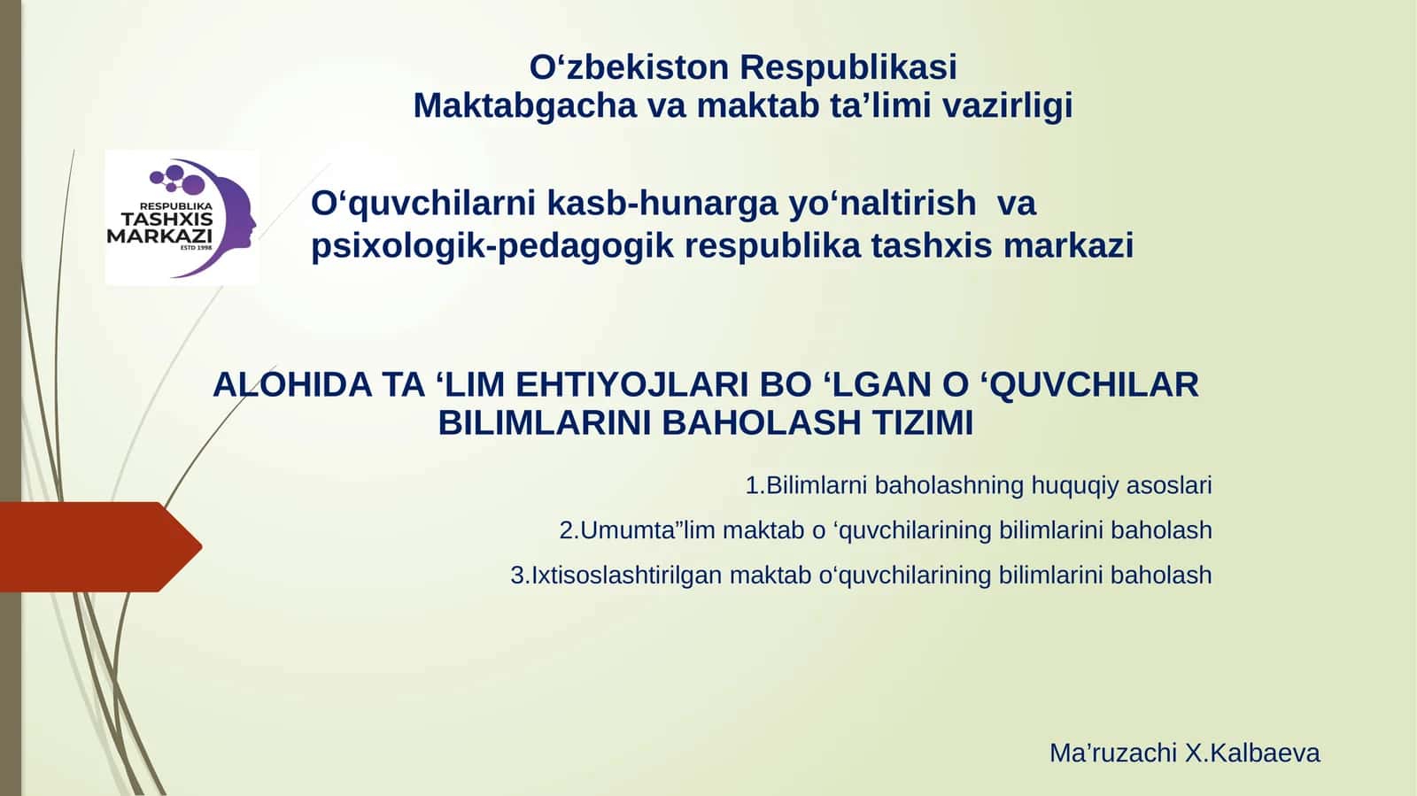 ALOHIDA TA ‘LIM EHTIYOJLARI BO ‘LGAN O ‘QUVCHILAR BILIMLARINI BAHOLASH TIZIMI 1
