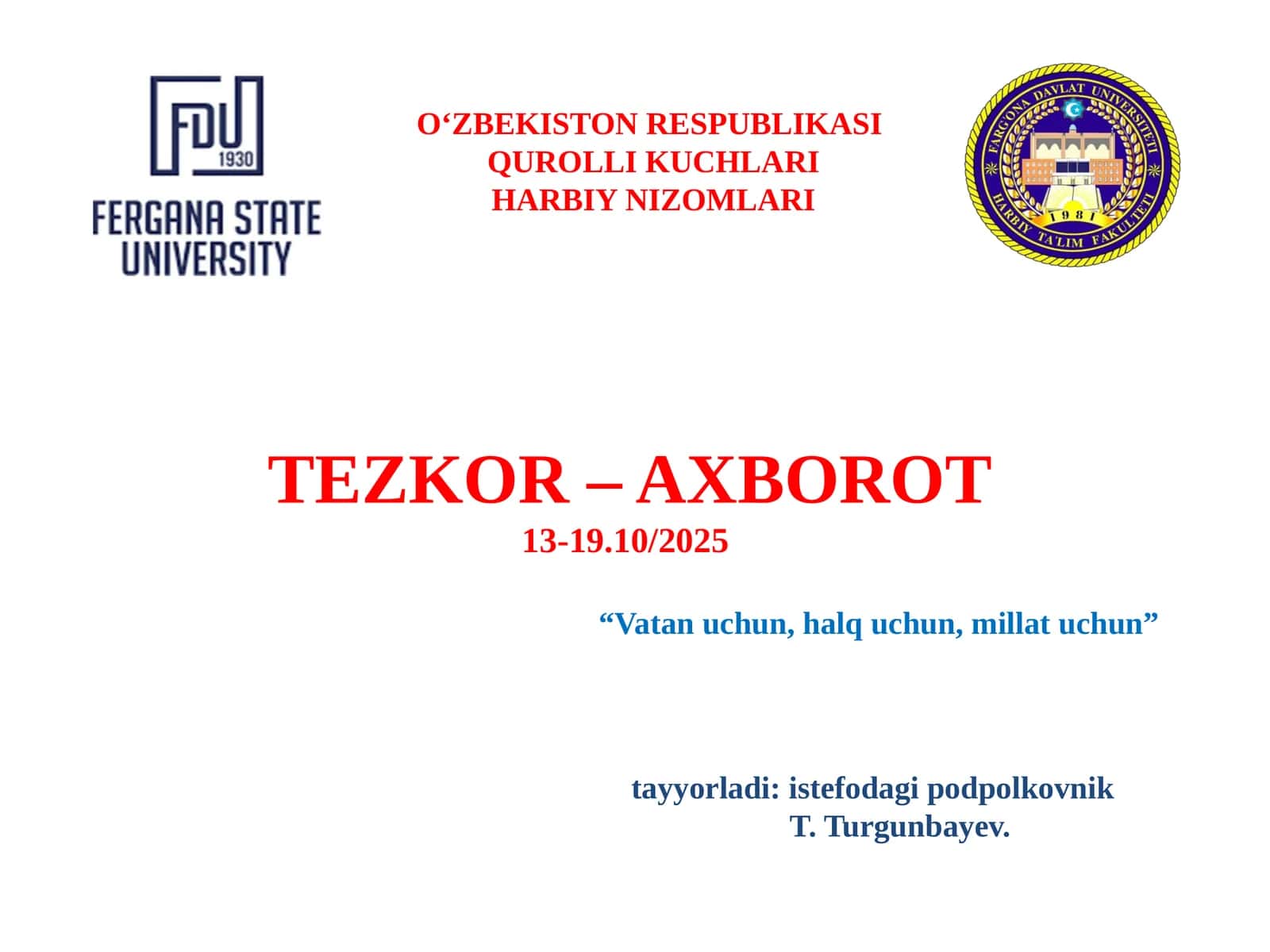 O‘ZBEKISTON RESPUBLIKASI QUROLLI KUCHLARI HARBIYNIZOMLARI TEZKOR – AXBOROT 13-19.10/2025 1