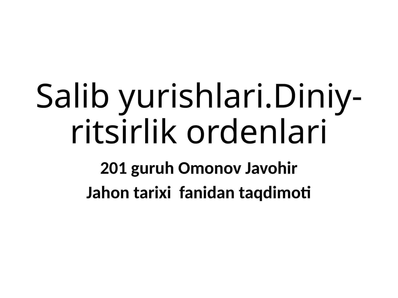 Salib yurishlari.Diniy-ritsirlik ordenlari 1