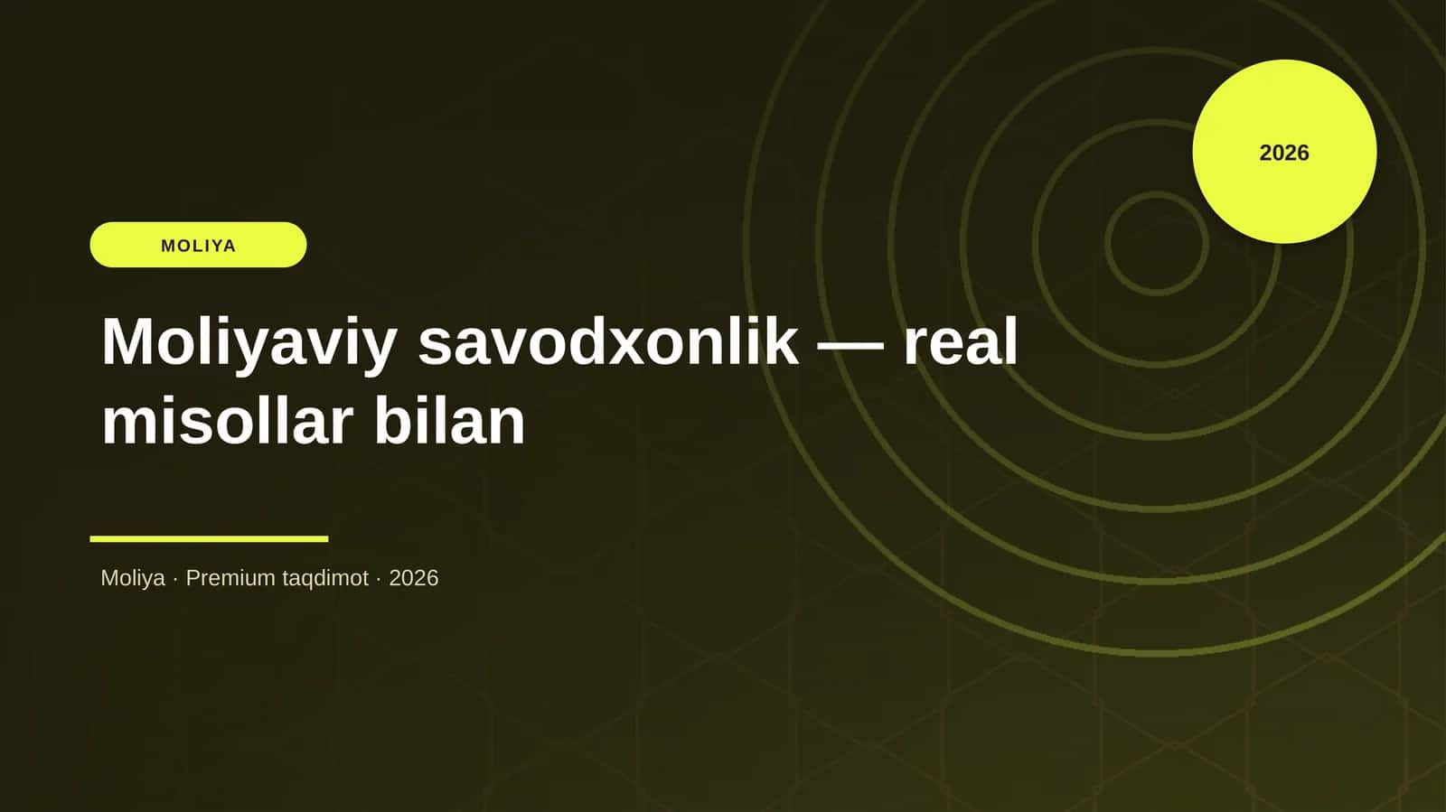 Moliyaviy savodxonlik — real misollar bilan 1