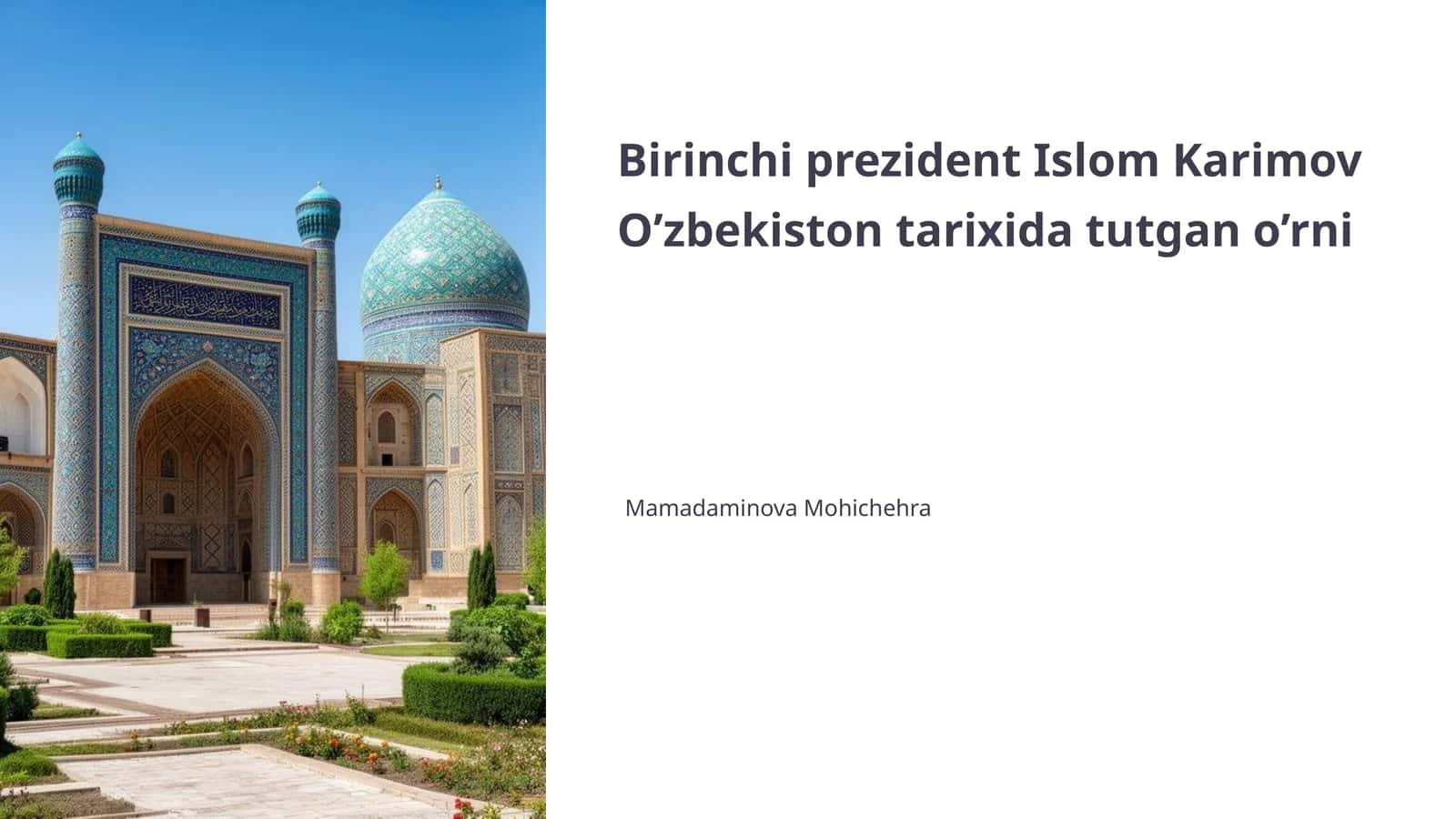 Islom Karimov O’zbekiston tarixida tutgan o’rni 1