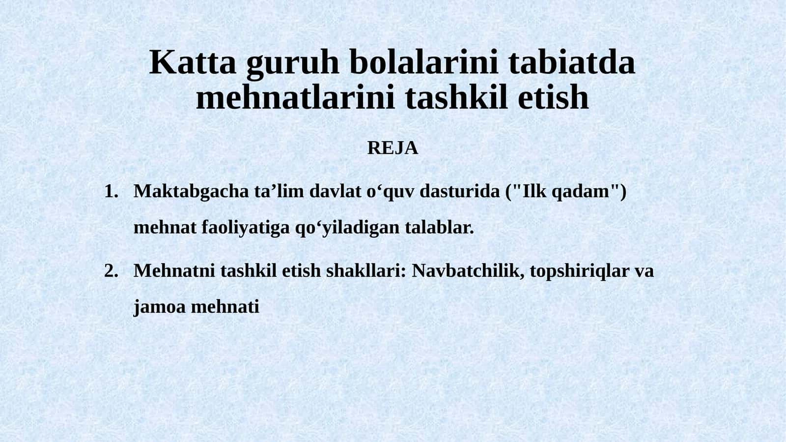 Kattaguruh bolalarini tabiatda mehnatlarinitashkiletish 1