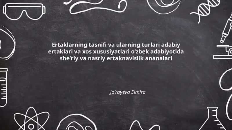 Ertaklarning tasnifi va ularning turlari adabiy ertaklari va xos xususiyatlari 1