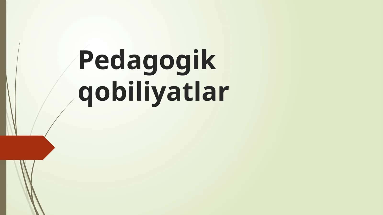 Pedagogik qobiliyatlar 1