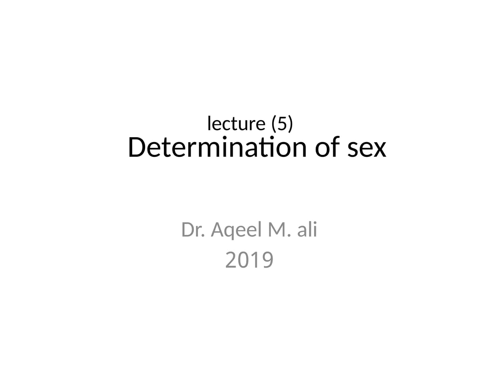 Determination of sex 1