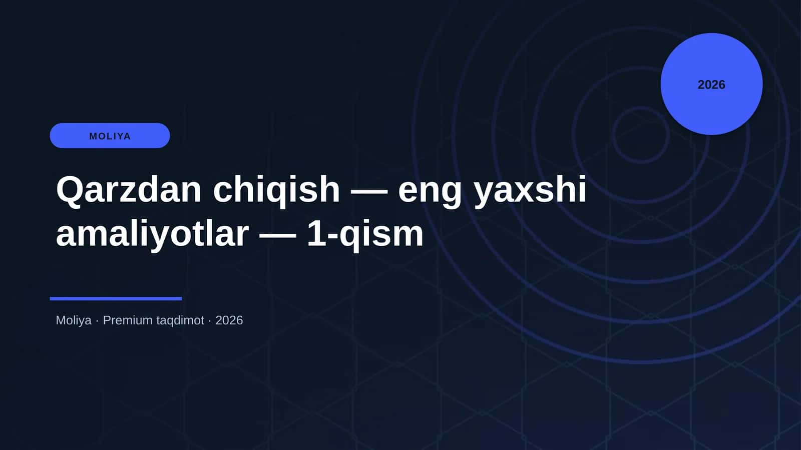 Qarzdan chiqish — eng yaxshi amaliyotlar — 1-qism 1