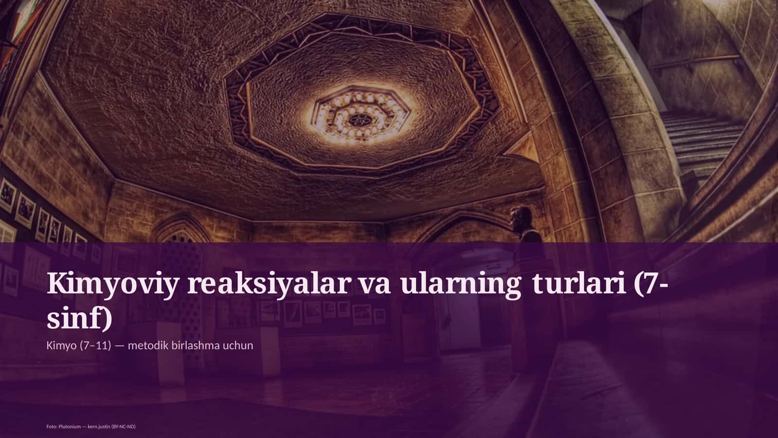 Kimyoviy reaksiyalar va ularning turlari (7-sinf) 1