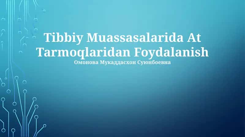 Tibbiy Muassasalarida At Tarmoqlaridan Foydalanish 1