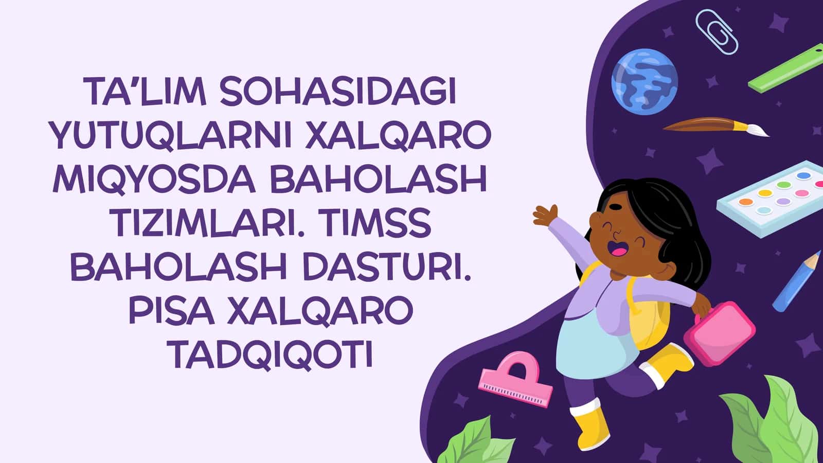 Xalqaro baholash TIMSS, PISA dasturi haqida 1