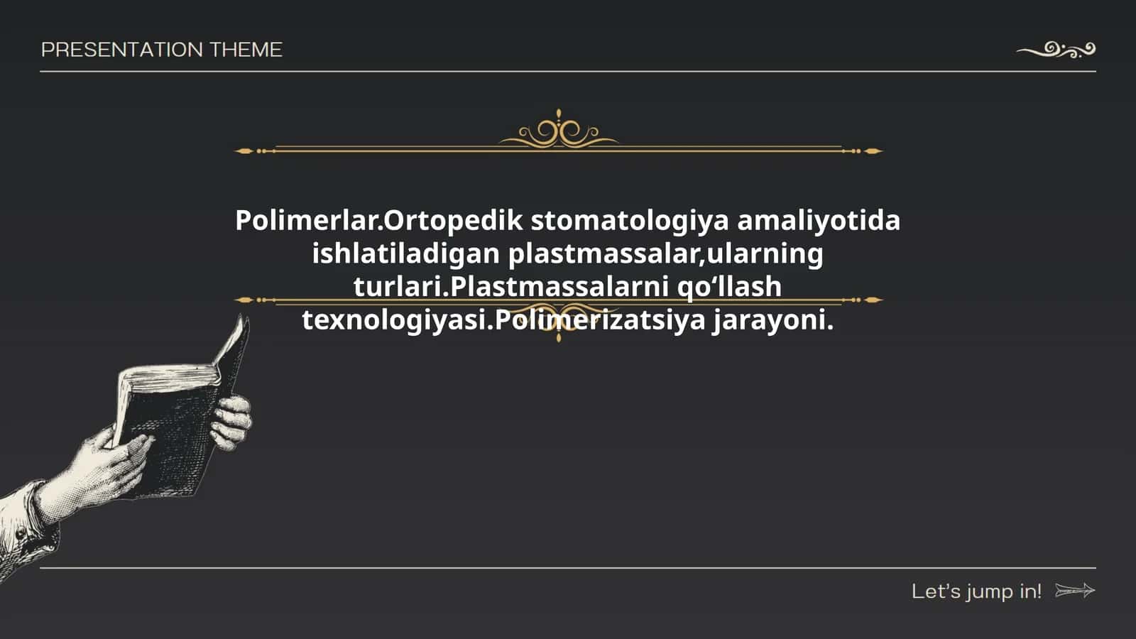 Polimerlar.Ortopedik stomatologiyada ishlatiladigan plastmassalar 1