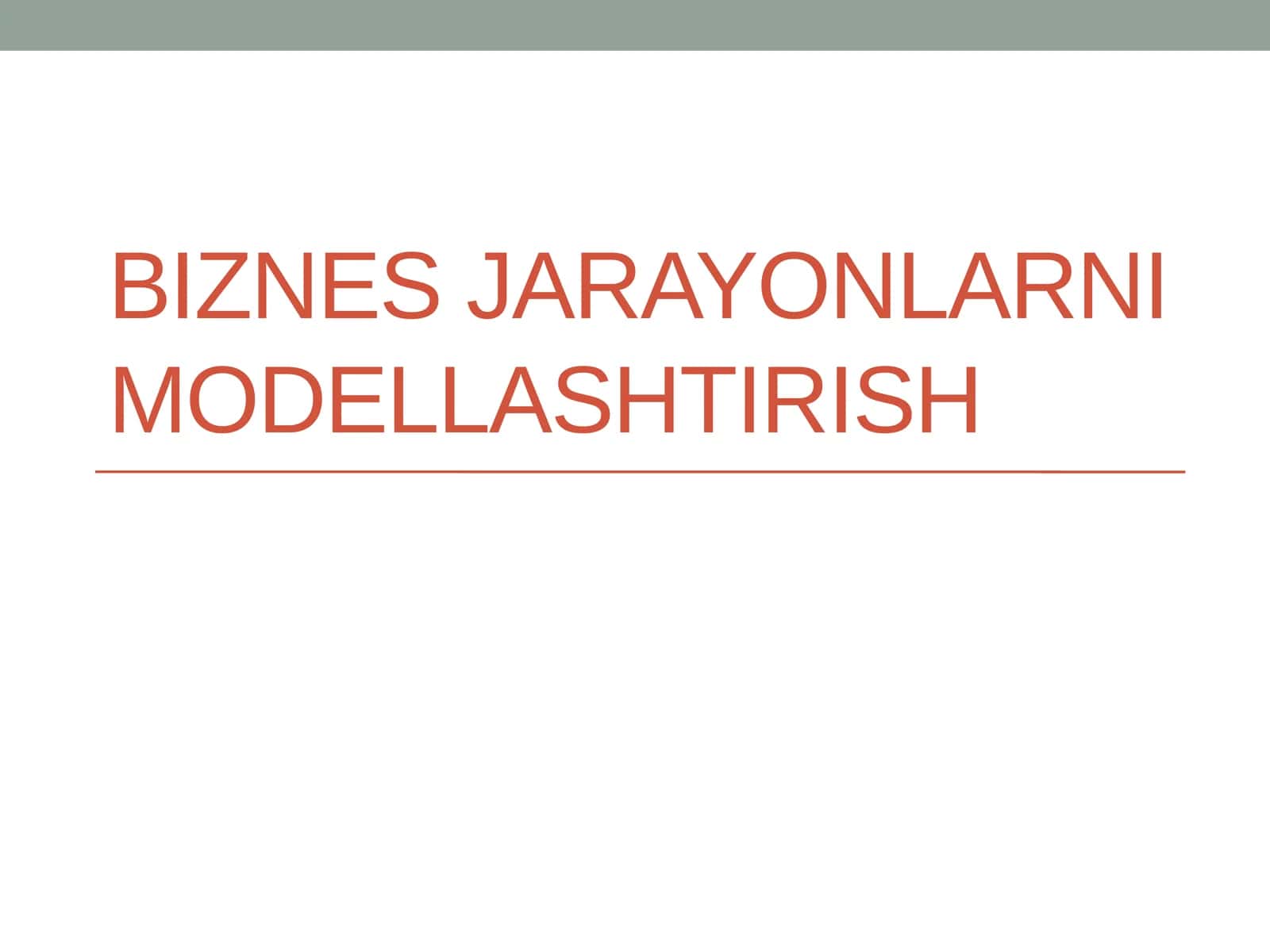 Biznesjarayonlarnimodellashtirish 1