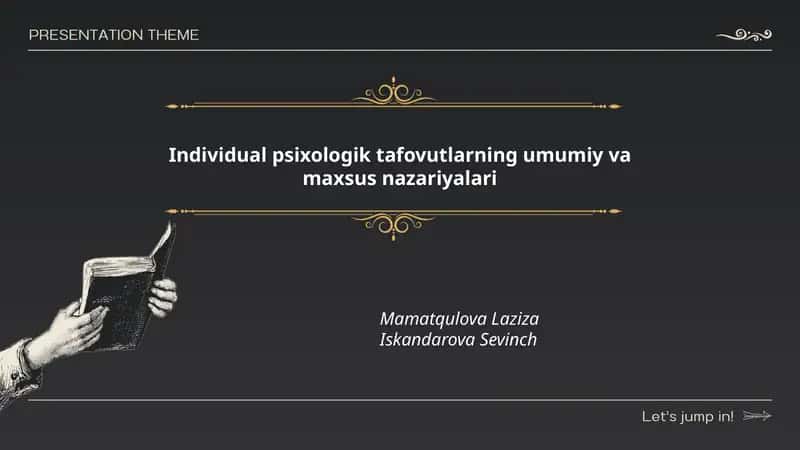 Individual psixologik tafovutlarning umumiy va maxsus nazariyalari 1