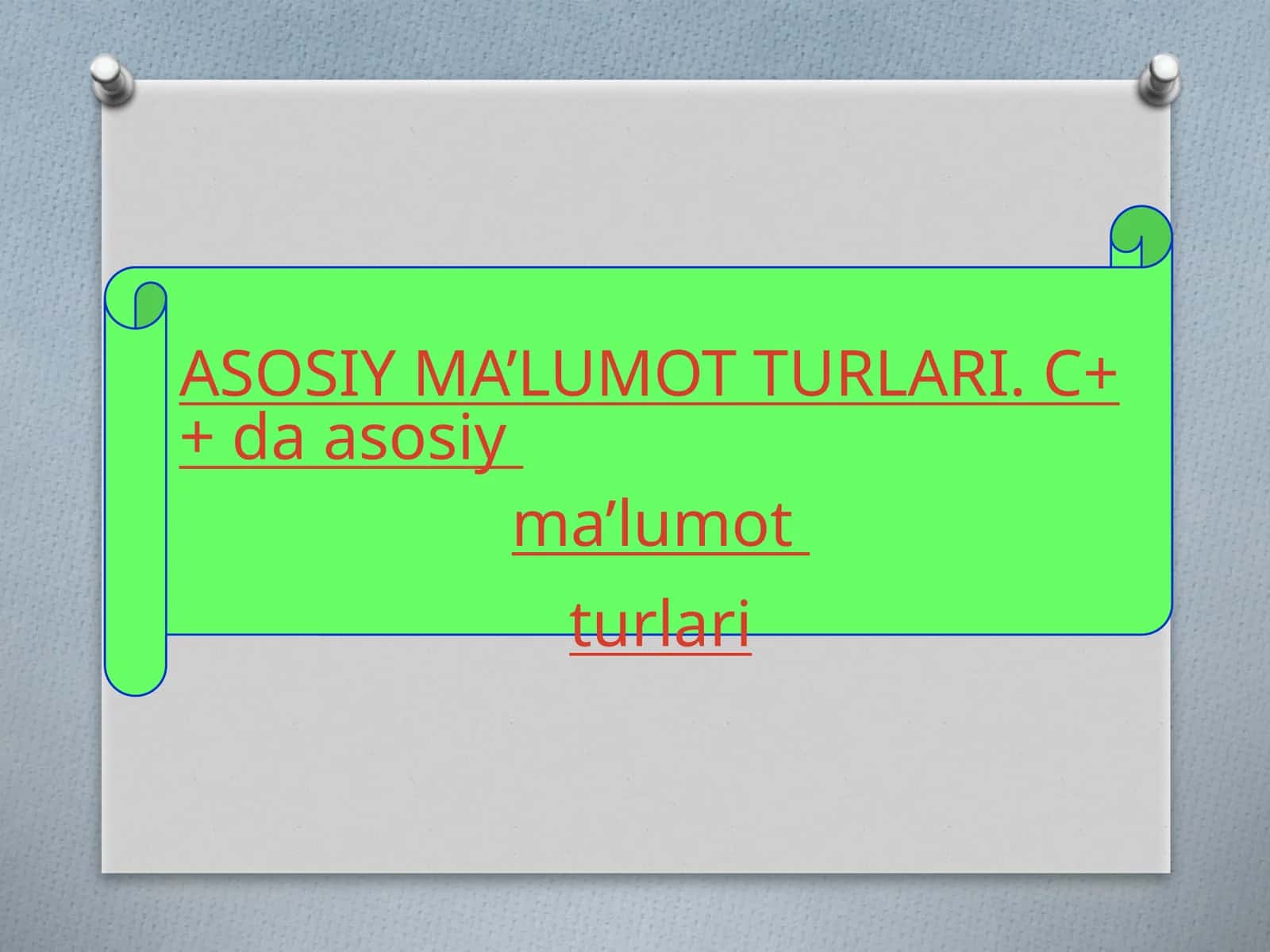 C++ da asosiyma’lumot turlari 1