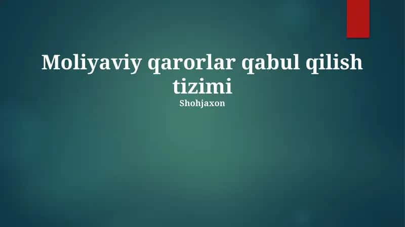 Moliyaviy qarorlar qabul qilish tizimi 1