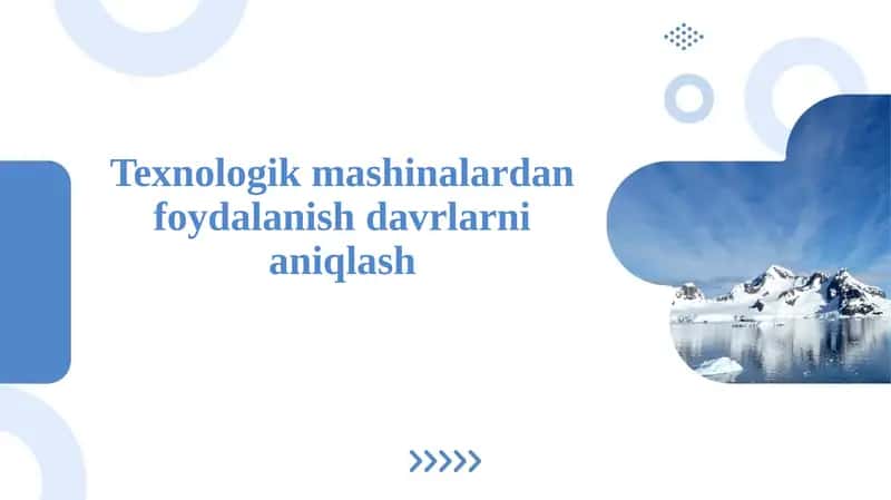 Texnologik mashinalardan foydalanish davrlarni aniqlash 1