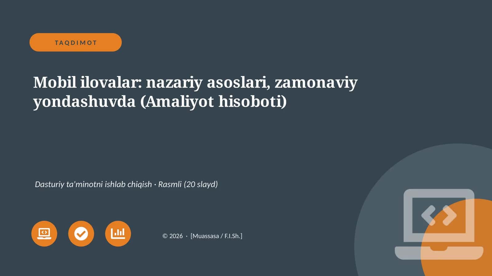 Mobil ilovalar: nazariy asoslari, zamonaviy yondashuvda (Amaliyot hisoboti) 1